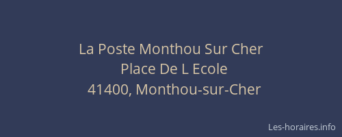 La Poste Monthou Sur Cher