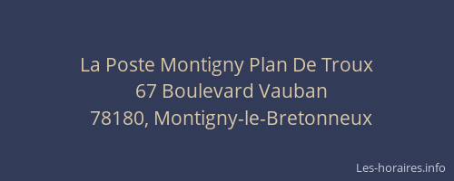 La Poste Montigny Plan De Troux
