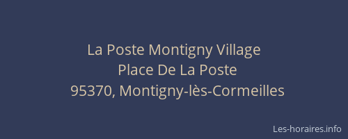 La Poste Montigny Village