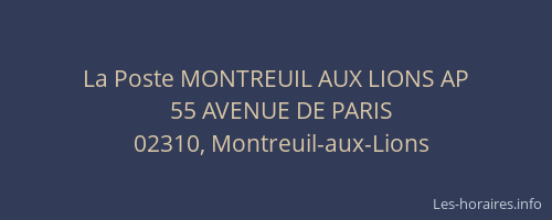 La Poste MONTREUIL AUX LIONS AP