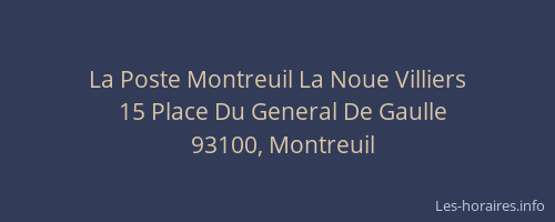 La Poste Montreuil La Noue Villiers