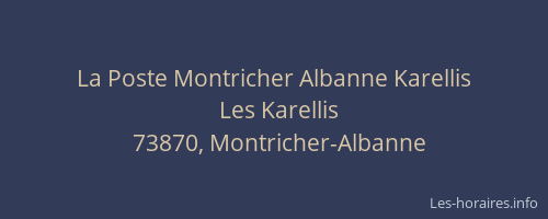 La Poste Montricher Albanne Karellis