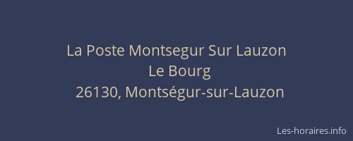 La Poste Montsegur Sur Lauzon