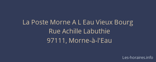 La Poste Morne A L Eau Vieux Bourg