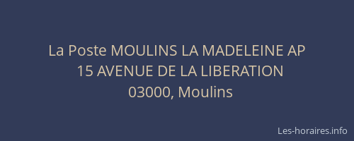 La Poste MOULINS LA MADELEINE AP