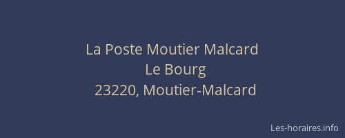 La Poste Moutier Malcard