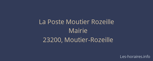 La Poste Moutier Rozeille
