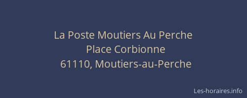 La Poste Moutiers Au Perche