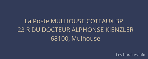 La Poste MULHOUSE COTEAUX BP
