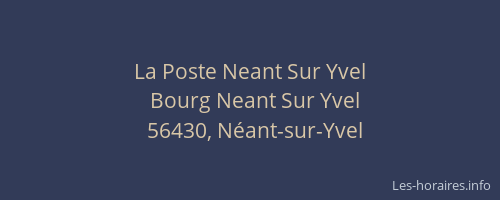 La Poste Neant Sur Yvel