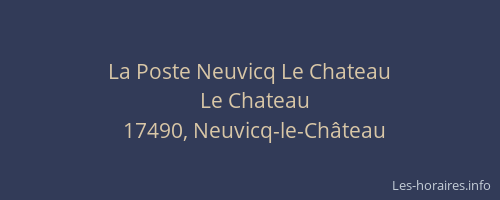 La Poste Neuvicq Le Chateau