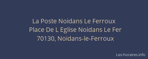 La Poste Noidans Le Ferroux