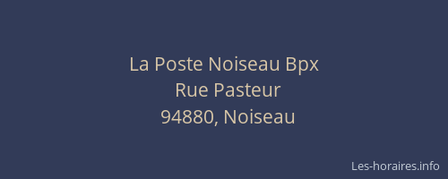 La Poste Noiseau Bpx