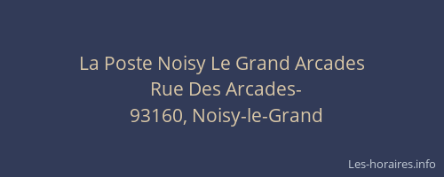 La Poste Noisy Le Grand Arcades