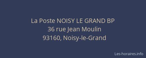 La Poste NOISY LE GRAND BP
