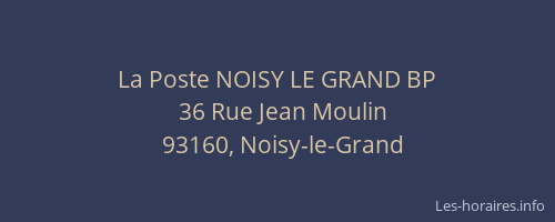 La Poste NOISY LE GRAND BP