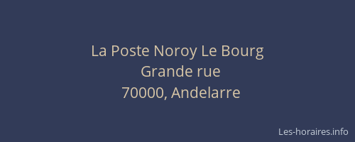 La Poste Noroy Le Bourg