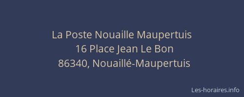 La Poste Nouaille Maupertuis