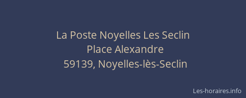 La Poste Noyelles Les Seclin