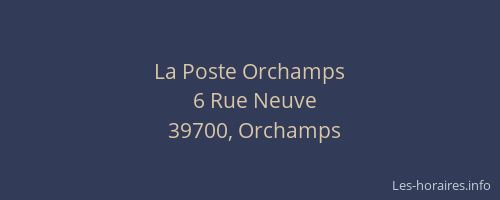 La Poste Orchamps