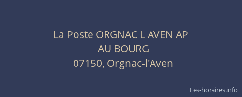 La Poste ORGNAC L AVEN AP