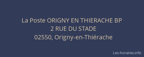 La Poste ORIGNY EN THIERACHE BP