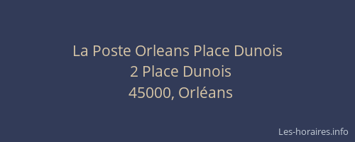 La Poste Orleans Place Dunois