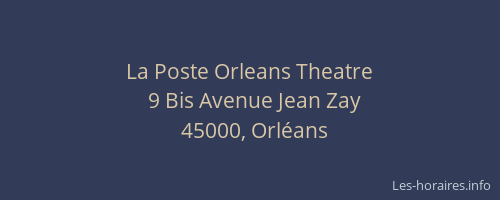 La Poste Orleans Theatre
