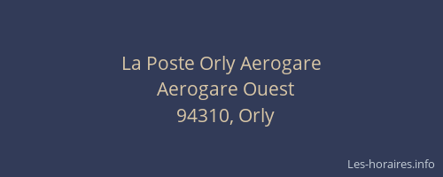 La Poste Orly Aerogare
