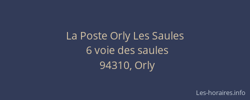 La Poste Orly Les Saules