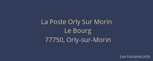 La Poste Orly Sur Morin