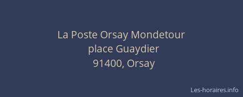La Poste Orsay Mondetour