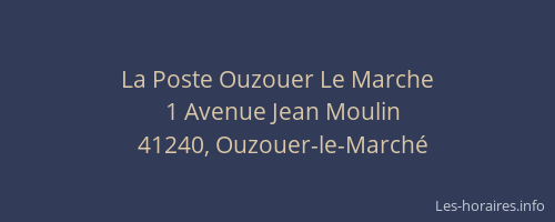 La Poste Ouzouer Le Marche