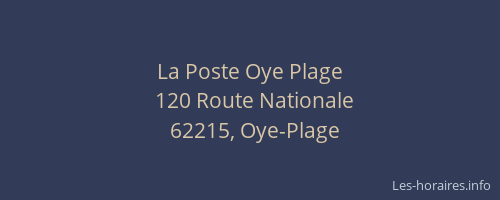 La Poste Oye Plage
