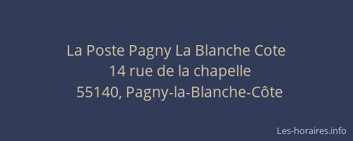 La Poste Pagny La Blanche Cote