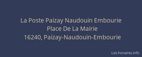 La Poste Paizay Naudouin Embourie