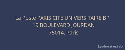 La Poste PARIS CITE UNIVERSITAIRE BP