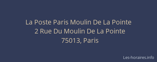 La Poste Paris Moulin De La Pointe