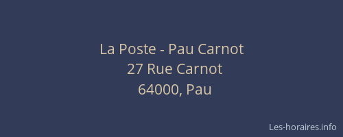 La Poste - Pau Carnot