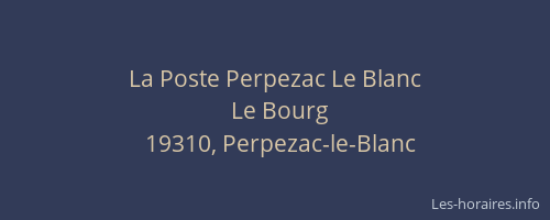 La Poste Perpezac Le Blanc