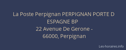 La Poste Perpignan PERPIGNAN PORTE D ESPAGNE BP