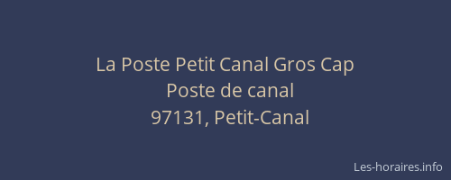 La Poste Petit Canal Gros Cap