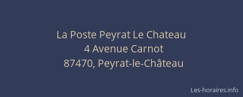 La Poste Peyrat Le Chateau