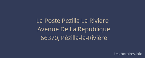 La Poste Pezilla La Riviere
