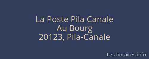 La Poste Pila Canale