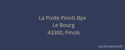 La Poste Pinols Bpx