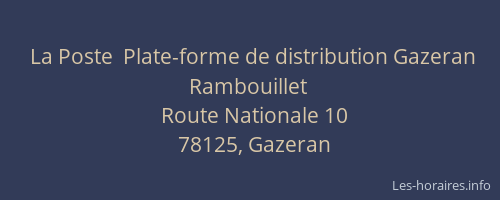 La Poste  Plate-forme de distribution Gazeran Rambouillet