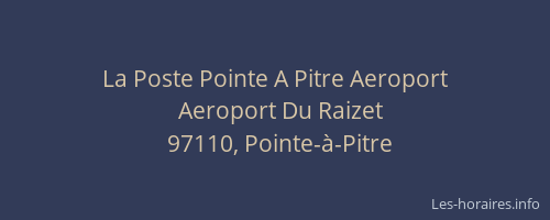 La Poste Pointe A Pitre Aeroport