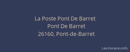 La Poste Pont De Barret
