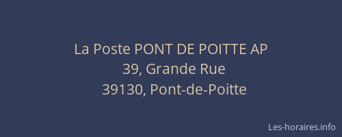 La Poste PONT DE POITTE AP